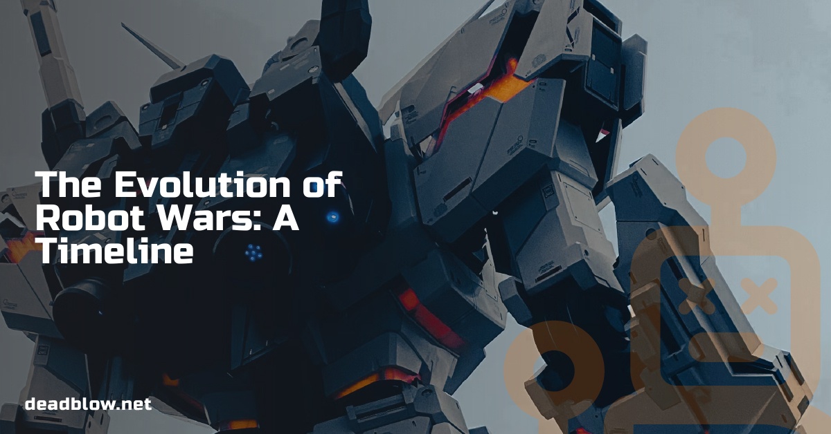 The Evolution of Robot Wars: A Timeline